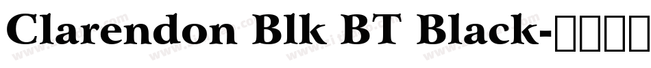 Clarendon Blk BT Black字体转换